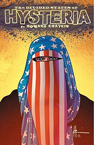 Howard Chaykin/Divided States of Hysteria