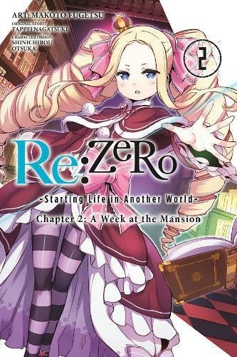 Tappei Nagatsuki/RE:Zero Chapter 2 A Week at the Mansion Vol. 2 (Manga)@Starting Life in Another World