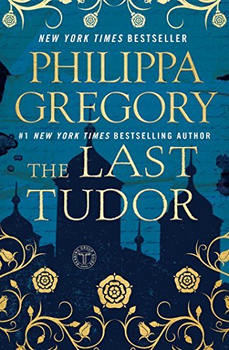 Philippa Gregory/The Last Tudor