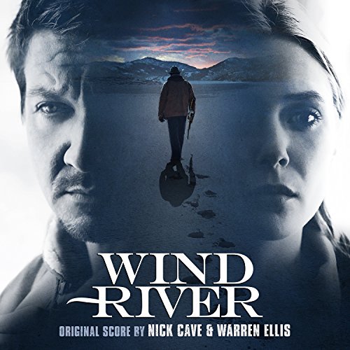 Wind River/Soundtrack@Music by Nick Cave & Warren Ellis