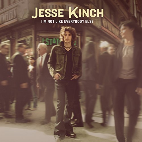 Jesse Kinch/I'm Not Like Everybody