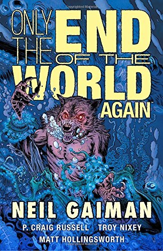 Neil Gaiman/Only the End of the World Again