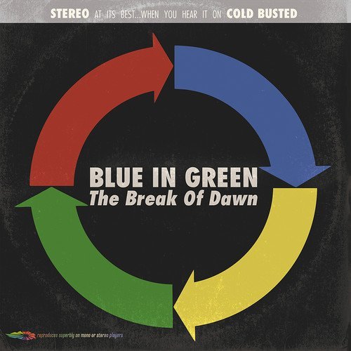 Blue In Green/The Break Of Dawn@180G Blue Vinyl@.