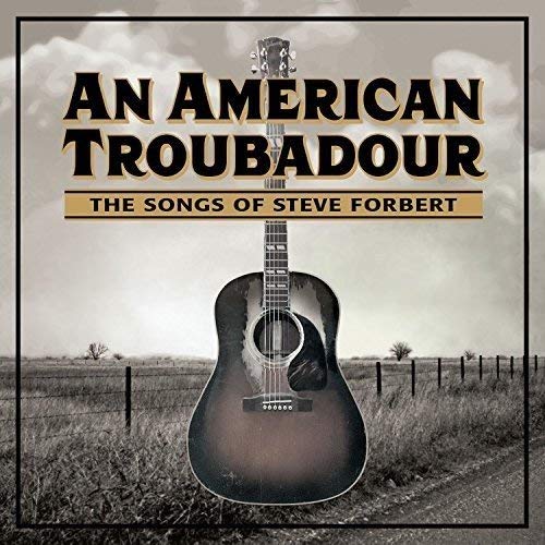 An American Troubadour/The Songs Of Steve Forbert@.