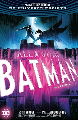 Scott Snyder/All Star Batman Vol. 3@ The First Ally