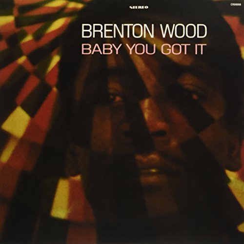 Brenton Wood/Baby You Got It@mono