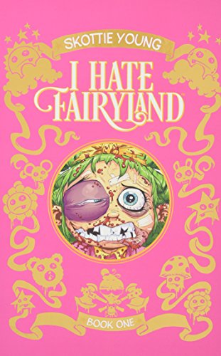 Skottie Young/I Hate Fairyland Book One