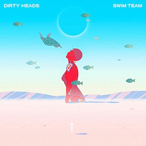 Dirty Heads/Swim Team