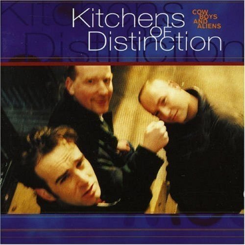 Kitchens Of Distinction/Cowboys & Aliens