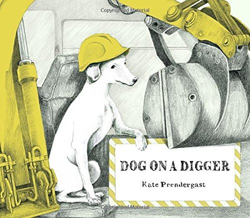 Kate Prendergast/Dog on a Digger