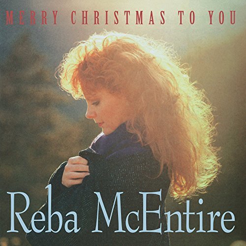 Reba McEntire/Merry Christmas To You