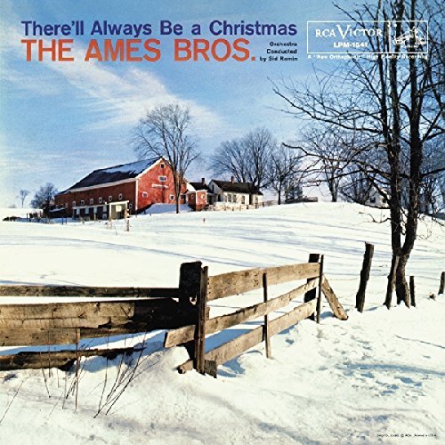 The Ames Brothers/There'll Always Be a Christmas--60th Anniversary Deluxe Mono Edition