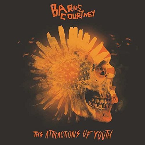 Barns Courtney/Attractions Of Youth