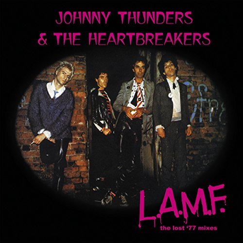 Johnny Thunders & The Heartbreakers/L.A.M.F.: The Lost '77 Mixes@LP