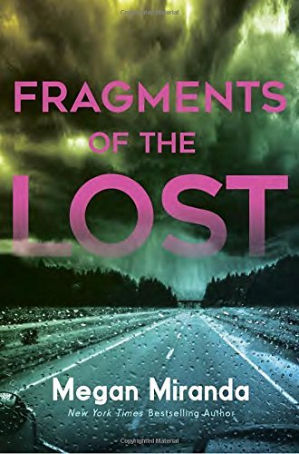 Megan Miranda/Fragments of the Lost