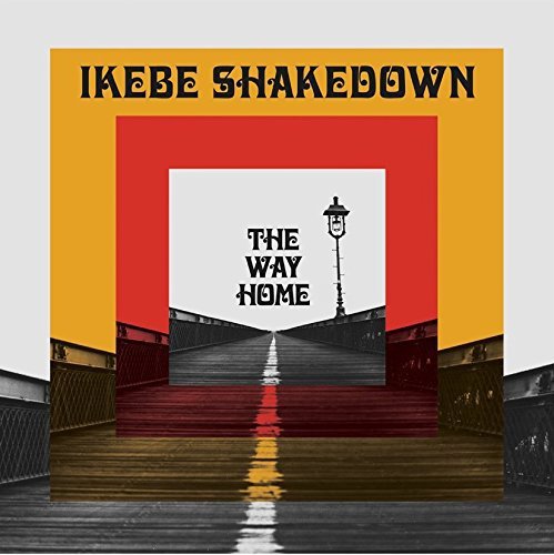 Ikebe Shakedown/The Way Home