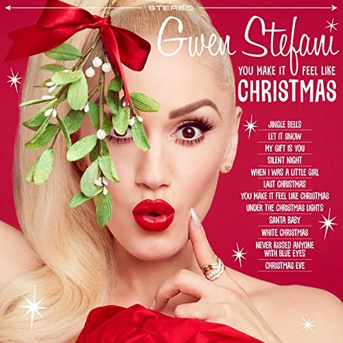 Gwen Stefani/You Make It Feel Like Christmas
