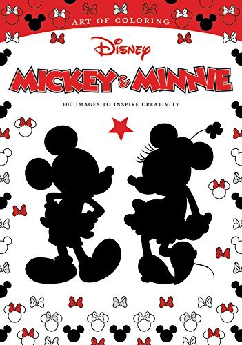 Disney Book Group/Art of Coloring@Mickey Mouse and Minnie Mouse: 100 Images to Inspire Creativity