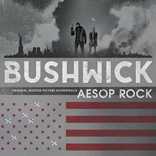 Aesop Rock/Bushwick (Original Soundtrack)