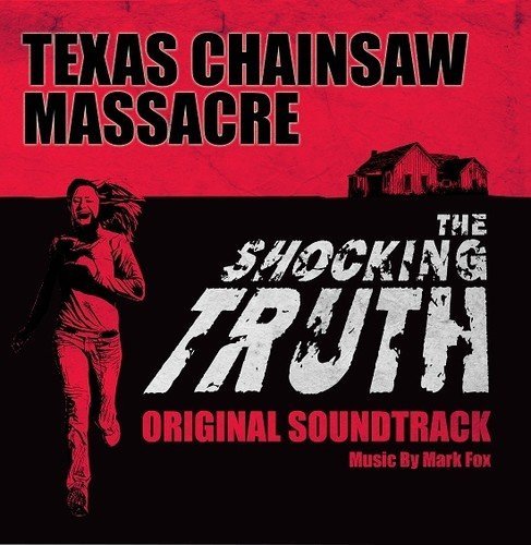 Mark Fox/Texas Chainsaw Massacre: The S