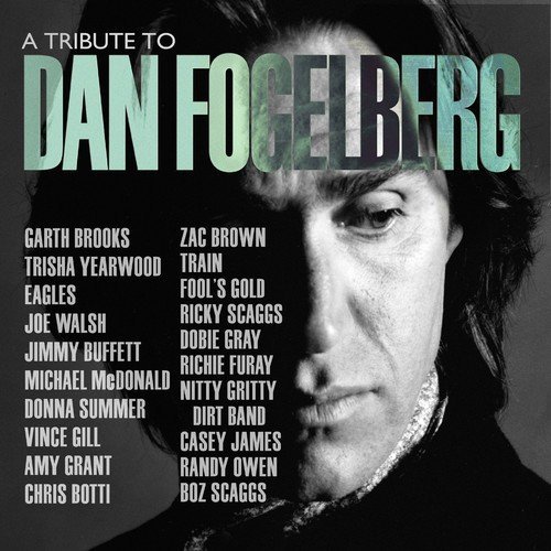 A Tribute To Dan Fogelberg/A Tribute To Dan Fogelberg