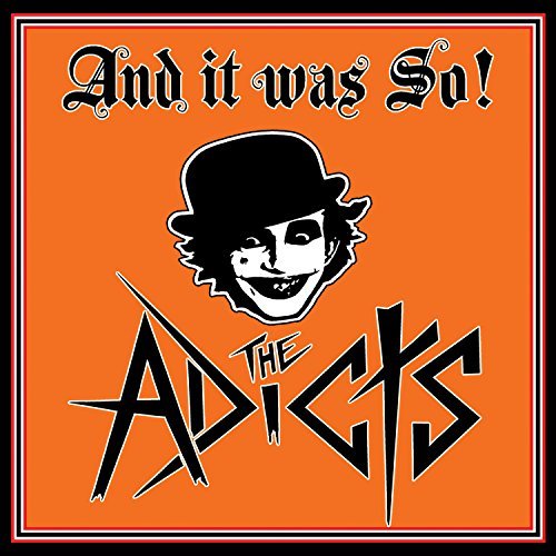 Adicts/And It Was So