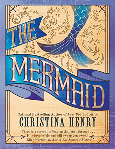 Christina Henry/The Mermaid