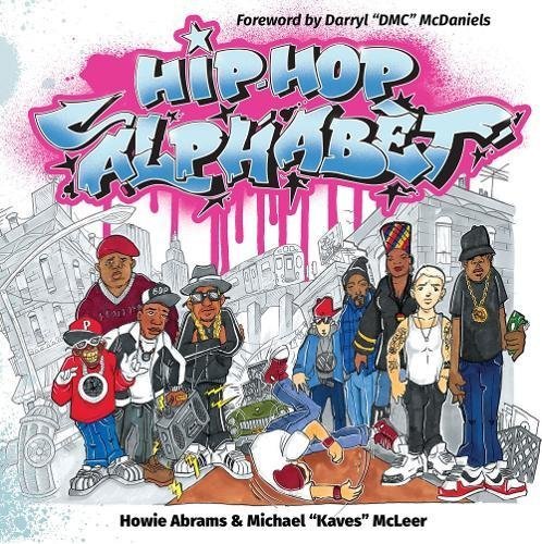 Abrams,Howie/ Mcleer,Michael (ILT)/ McDaniels,D/Hip-Hop Alphabet