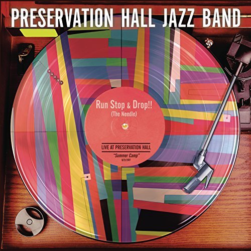 Preservation Hall Jazz Band/Run, Stop & Drop The Needle@150g Vinyl/ Includes Download Insert