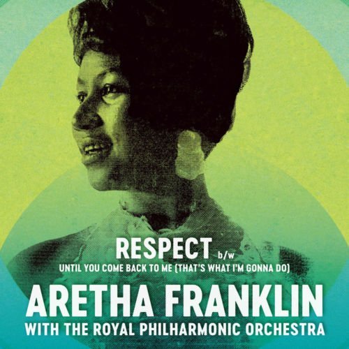 Aretha Franklin & Royal Philharmonic Orchestra/Respect / Until You Come Back