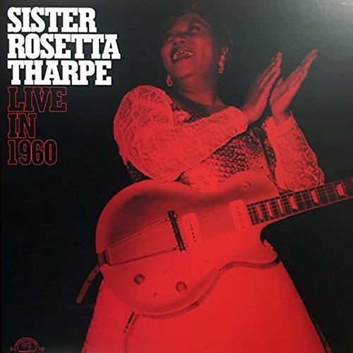 Sister Rosetta Tharpe/Live In 1960@INDIE EXCLUSIVE: White Color Vinyl