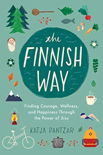 Katja Pantzar/The Finnish Way@Finding Courage, Wellness, and Happiness Through