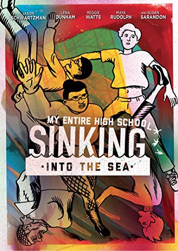 My Entire High School Sinking Into The Sea/Schwartzman/Watts/Dunham/Rudolph/Sarandon@DVD@PG13