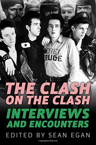Sean Egan/The Clash On The Clash: Interviews And Encounters