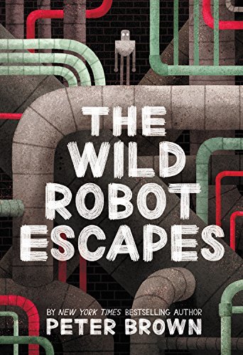 Peter Brown/The Wild Robot Escapes