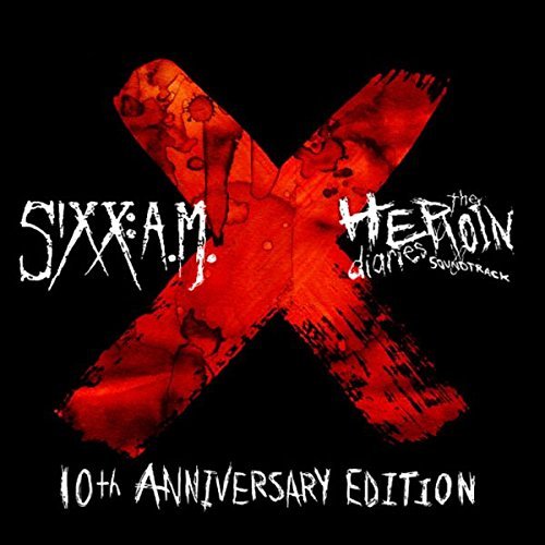 Sixx A.M./10th Anniversary Heroin Diarie