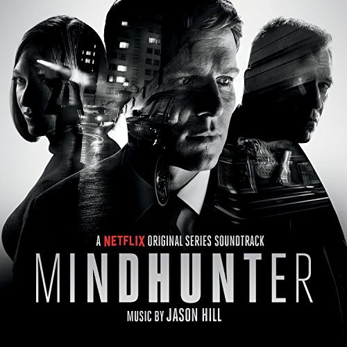 Mindhunter/A Netflix Original Series Sondtrack@Jason Hill