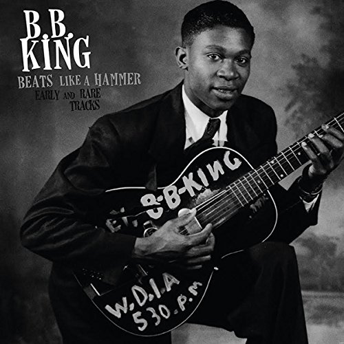 B.B. King/Beats Like A Hammer: Early And Rare Tracks@LP