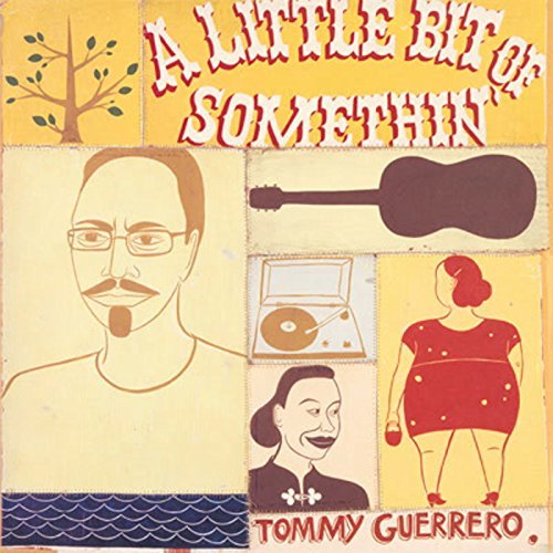 Tommy Guerrero/A Little Bit Of Somethin'@2LP