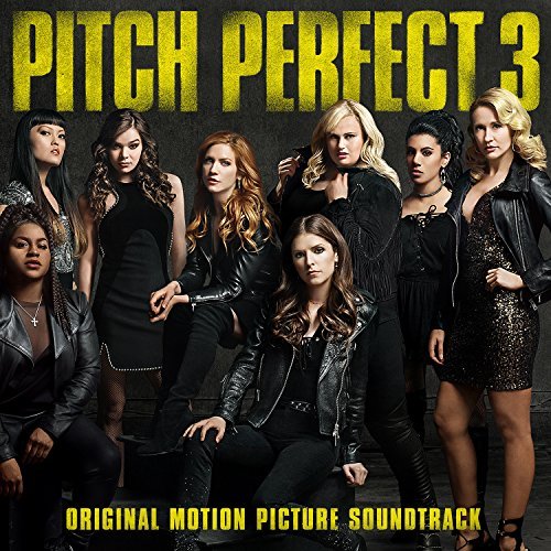 Pitch Perfect 3/Original Motion Picture Soundtrack