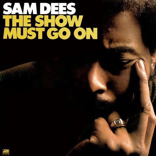Sam Dees/The Show Must Go On