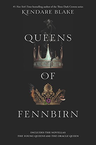 Kendare Blake/Queens of Fennbirn@Prequel to Three Dark Crowns