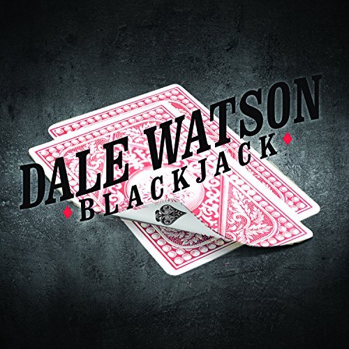Dale Watson/Blackjack