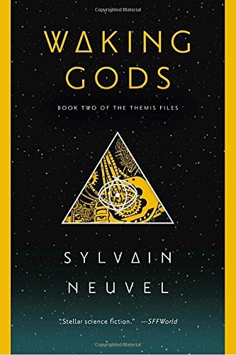 Sylvain Neuvel/Waking Gods@Themis Files #2