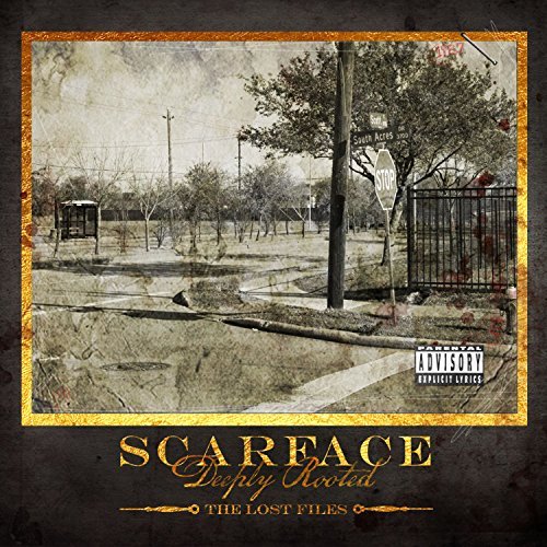 Scarface/Deeply Rooted: The Lost Files
