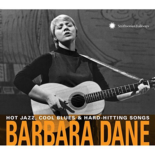 Barbara Dane/Hot Jazz, Cool Blues & Hard-Hitting Songs