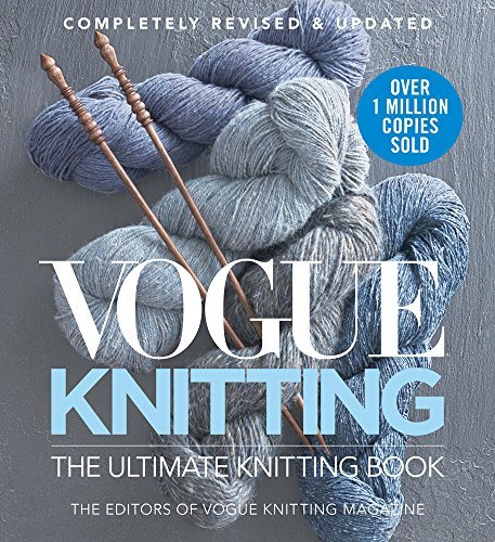 Vogue Knitting Magazine/Vogue Knitting the Ultimate Knitting Book@ Completely Revised & Updated@Revised