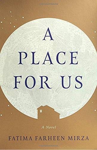 Fatima Farheen Mirza/A Place for Us