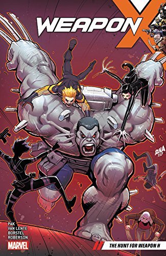 Greg Pak/Weapon X Vol. 2@ The Search for Weapon H
