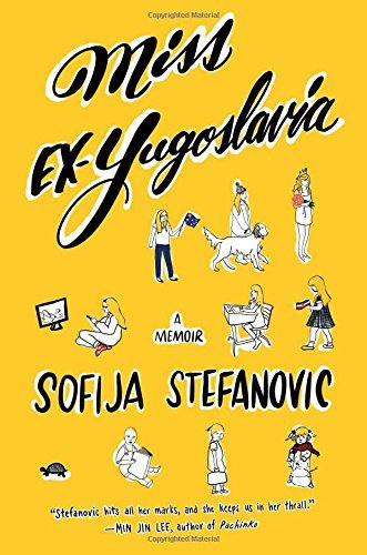 Sofija Stefanovic/Miss Ex-Yugoslavia@ A Memoir